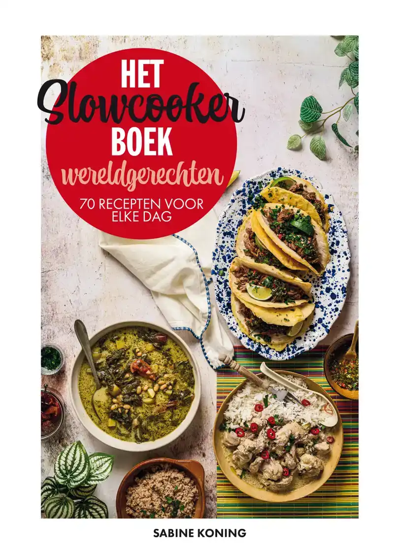 HET SLOWCOOKERBOEK - WERELDGERECHTEN