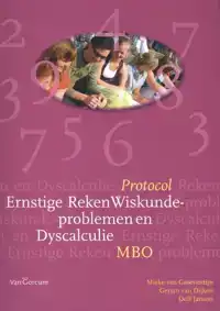 PROTOCOL ERNSTIGE REKEN WISKUNDE - PROBLEMEN EN DYSCALCULIE