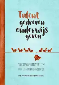 TALENTGEDREVEN ONDERWIJS GEVEN