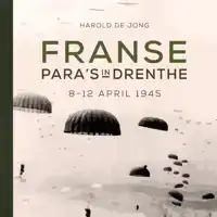 FRANSE PARA'S IN DRENTHE