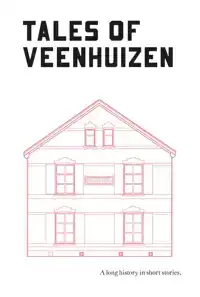 TALES OF VEENHUIZEN