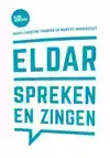 ELDAR, SPREKEN EN ZINGEN