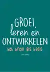 GROEI, LEREN EN ONTWIKKELEN