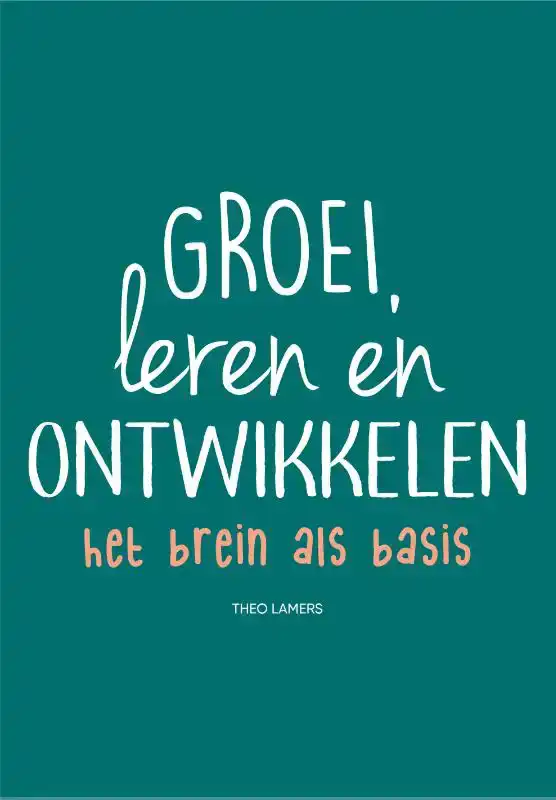 GROEI, LEREN EN ONTWIKKELEN