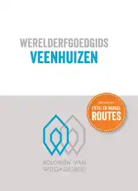 WERELDERFGOEDGIDS VEENHUIZEN