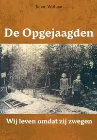 DE OPGEJAAGDEN