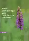 KLEINE ORCHIDEEENGIDS VOOR NEDERLAND EN OMSTREKEN