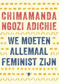 WE MOETEN ALLEMAAL FEMINIST ZIJN