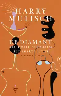 DE DIAMANT, ARCHIBALD STROHALM, HET ZWARTE LICHT