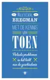 MET DE KENNIS VAN TOEN