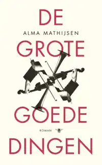 DE GROTE GOEDE DINGEN