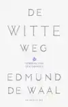 DE WITTE WEG