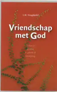 VRIENDSCHAP MET GOD