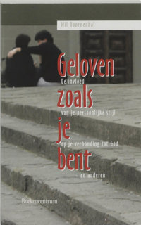 GELOVEN ZOALS JE BENT
