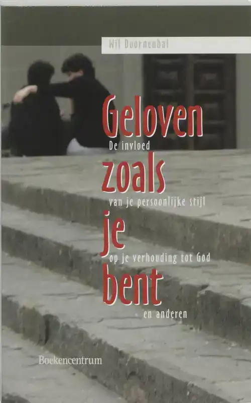 GELOVEN ZOALS JE BENT