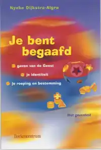 JE BENT BEGAAFD