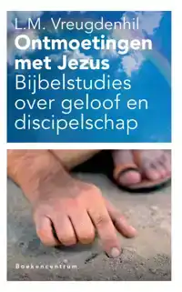 ONTMOETINGEN MET JEZUS