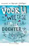 VOOR U WIL IK DE ALLERBESTE DOCHTER ZIJN