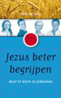 JEZUS BETER BEGRIJPEN