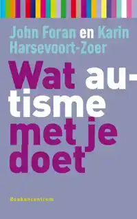 WAT AUTISME MET JE DOET