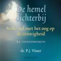 DE HEMEL DICHTERBIJ