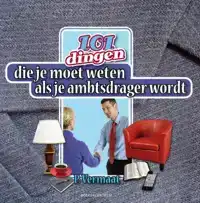 101 DINGEN DIE JE MOET WETEN ALS JE AMBTDRAGER WORDT