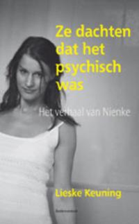 ZE DACHTEN DAT HET PSYCHISCH WAS