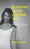 ZE DACHTEN DAT HET PSYCHISCH WAS
