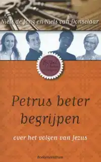 PETRUS BETER BEGRIJPEN