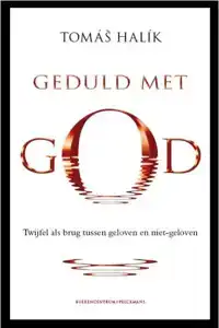 GEDULD MET GOD