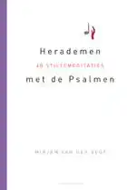 HERADEMEN MET DE PSALMEN