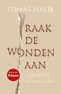 RAAK DE WONDEN AAN