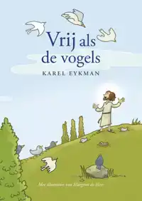 VRIJ ALS DE VOGELS