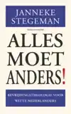 ALLES MOET ANDERS!