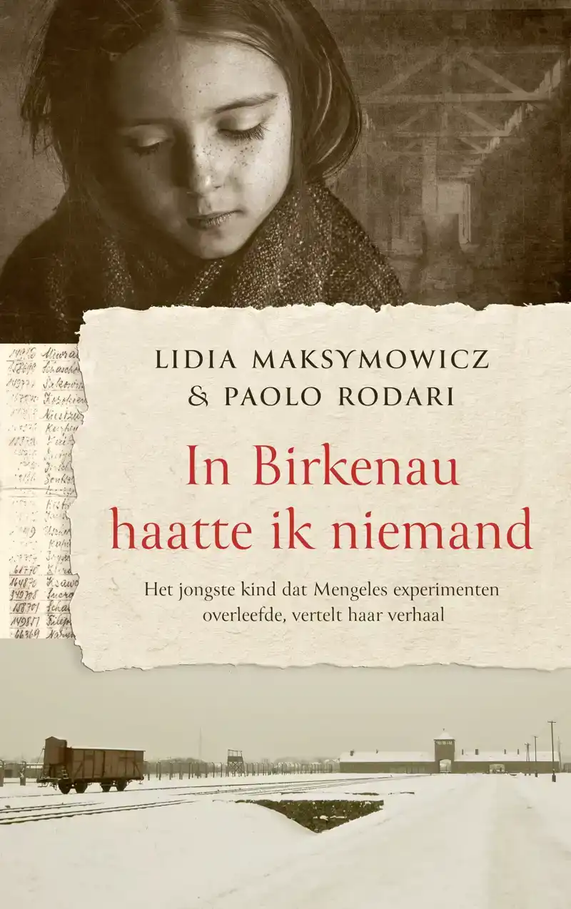 IN BIRKENAU HAATTE IK NIEMAND