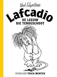 LAFCADIO, DE LEEUW DIE TERUGSCHOOT