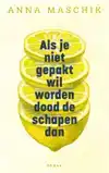 ALS JE NIET GEPAKT WIL WORDEN DOOD DE SCHAPEN DAN