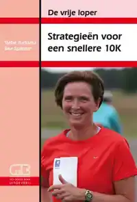 STRATEGIEEN VOOR EEN SNELLERE 10K