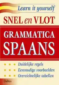 SNEL EN VLOT GRAMMATICA SPAANS