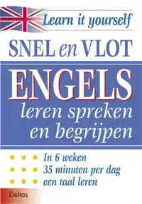 SNEL EN VLOT ENGELS LEREN SPREKEN EN BEGRIJPEN