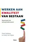WERKEN AAN KWALITEIT VAN BESTAAN