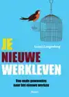 JE NIEUWE WERKLEVEN