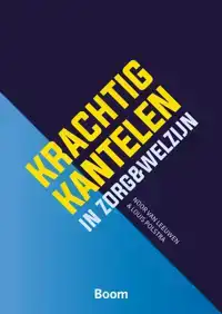 KRACHTIG KANTELEN IN ZORG & WELZIJN