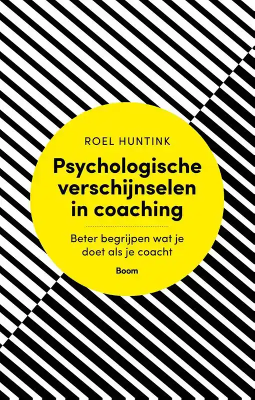 PSYCHOLOGISCHE VERSCHIJNSELEN IN COACHING