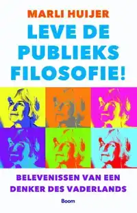 LEVE DE PUBLIEKSFILOSOFIE!