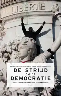 DE STRIJD OM DE DEMOCRATIE