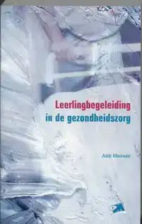 LEERLINGBEGELEIDING IN DE GEZONDHEIDSZORG