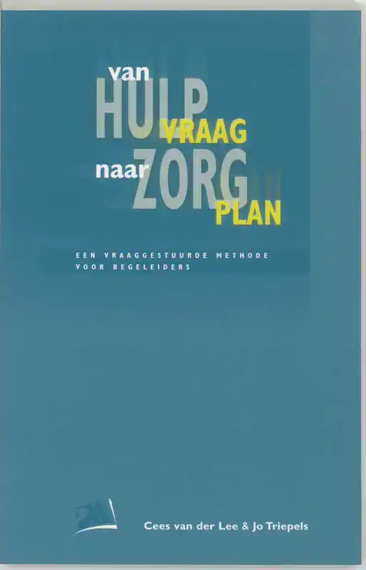 VAN HULPVRAAG NAAR ZORGPLAN