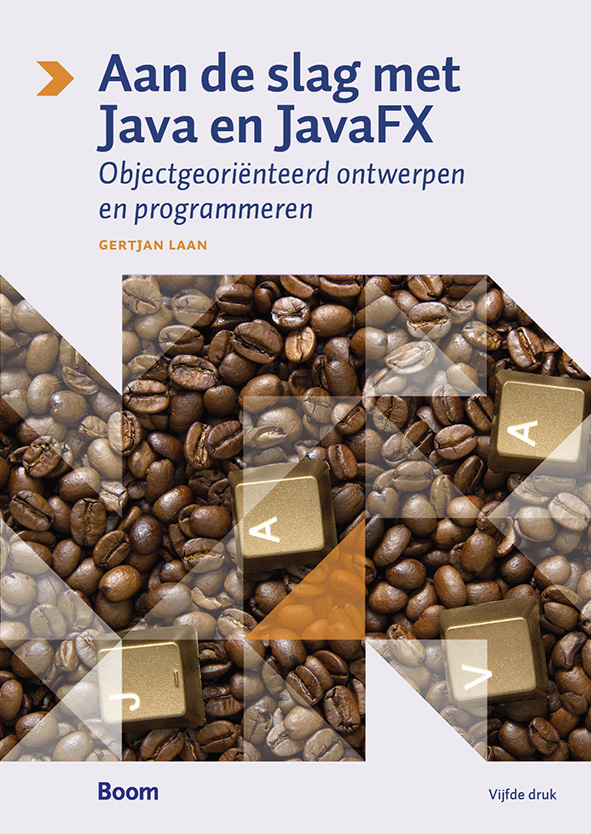 AAN DE SLAG MET JAVA EN JAVAFX