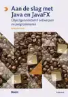 AAN DE SLAG MET JAVA EN JAVAFX